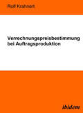 Krahnert |  Verrechnungspreisbestimmung bei Auftragsproduktion | eBook | Sack Fachmedien