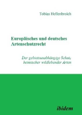 Hellenbroich | Europäisches und deutsches Artenschutzrecht | E-Book | sack.de