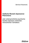 Waszkewitz |  Vielfache Wurzeln depressiver Phänomene | eBook | Sack Fachmedien