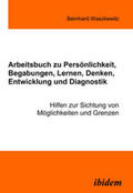 Waszkewitz |  Arbeitsbuch zu Persönlichkeit, Begabungen, Lernen, Denken, Entwicklung und Diagnostik | eBook | Sack Fachmedien