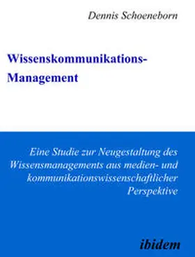 Schoeneborn |  Wissenskommunikations-Management | eBook | Sack Fachmedien
