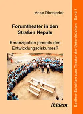 Dirnstorfer |  Forumtheater in den Strassen Nepals | eBook | Sack Fachmedien