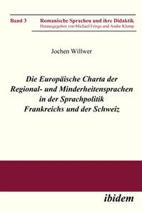 Willwer |  Die Europäische Charta der Regional- und Minderheitensprachen in der Sprachpolitik Frankreichs und der Schweiz | eBook | Sack Fachmedien