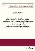 Willwer |  Die Europäische Charta der Regional- und Minderheitensprachen in der Sprachpolitik Frankreichs und der Schweiz | eBook | Sack Fachmedien