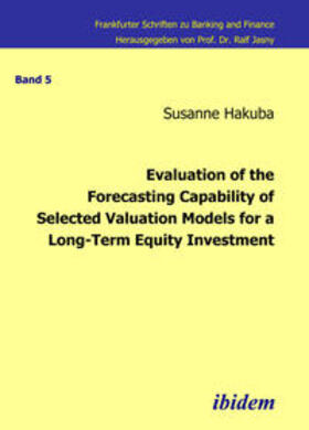 Hakuba | Evaluation of the Forecasting Capability of Selected Valuation Models for a Long-Term Equity Investment | E-Book | sack.de