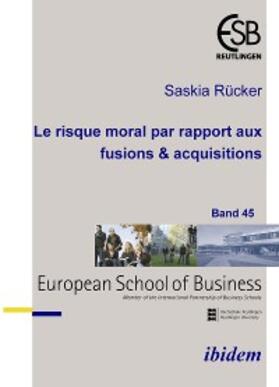 Rücker | Le risque moral par rapport aux fusions & acquisitions | E-Book | sack.de