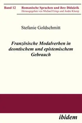 Goldschmitt |  Französische Modalverben in deontischem und epistemischem Gebrauch | eBook | Sack Fachmedien