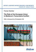 Küchler |  The Role of the European Union in Moldova’s Transnistria Conflict | eBook | Sack Fachmedien