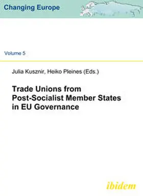Pleines / Kusznir |  Trade Unions from Post-Socialist Member States in EU Governance | eBook | Sack Fachmedien