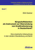 Kramer |  Bürgschaftsbanken als Instrument zur Überwindung von Kreditrationierung in Deutschland? | eBook | Sack Fachmedien