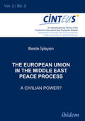 Isleyen |  The European Union in the Middle East Peace Process. A Civilian Power? | eBook | Sack Fachmedien