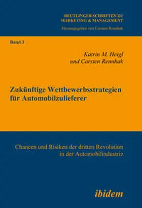 Heigl / Rennhak |  Zukünftige Wettbewerbsstrategien für Automobilzulieferer | eBook | Sack Fachmedien