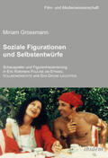 Grossmann |  Soziale Figurationen und Selbstentwürfe | eBook | Sack Fachmedien