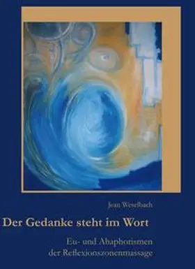 Weselbach |  Der Gedanke steht im Wort | eBook | Sack Fachmedien