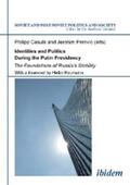 Casula / Perovic |  Identities and Politics During the Putin Presidency | eBook | Sack Fachmedien