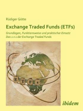 Götte |  Exchange Traded Funds (ETFs) | eBook | Sack Fachmedien