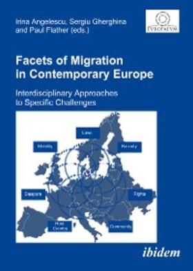 Angelescu / Gherghina / Flather |  Facets of Migration in Contemporary Europe | eBook | Sack Fachmedien