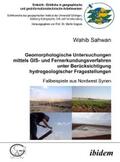 Sahwan |  Geomorphologische Untersuchungen mittels GIS- und Fernerkundungsverfahren unter Berücksichtigung hydrogeologischer Fragestellungen | eBook | Sack Fachmedien
