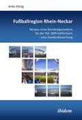 König |  Fußballregion Rhein-Neckar | eBook | Sack Fachmedien