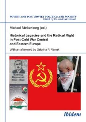 Minkenberg |  Historical Legacies and the Radical Right in Post-Cold War Central and Eastern Europe | eBook | Sack Fachmedien