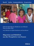 Berkenbusch / da Silva / Helmolt |  Migration und Mobilität aus der Perspektive von Frauen | eBook | Sack Fachmedien