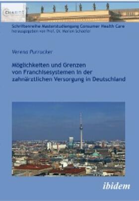 Purrucker | Möglichkeiten und Grenzen von Franchisesystemen in der zahnärztlichen Versorgung in Deutschland | E-Book | sack.de