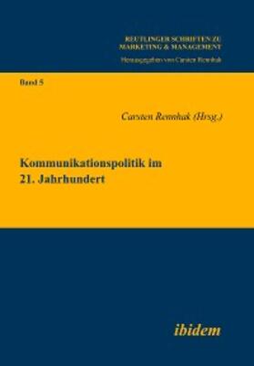 Rennhak | Kommunikationspolitik im 21. Jahrhundert | E-Book | sack.de