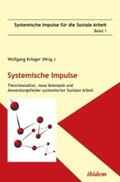 Krieger |  Systemische Impulse. Theorieansätze, neue Konzepte und Anwendungsfelder systemischer  Sozialer Arbeit | eBook | Sack Fachmedien
