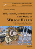 Delfino |  Time, History, and Philosophy in the Works of Wilson Harris | eBook | Sack Fachmedien