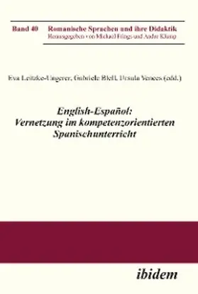 Leitzke-Ungerer / Vences / Blell |  English-Español: Vernetzung im kompetenzorientierten Spanischunterricht | eBook | Sack Fachmedien