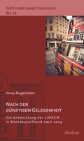 Rugenstein |  Nach der günstigen Gelegenheit. Die Entwicklung der LINKEN in Westdeutschland nach 2009 | eBook | Sack Fachmedien