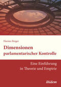 Berger |  Dimensionen parlamentarischer Kontrolle | eBook | Sack Fachmedien