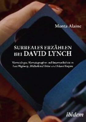 Alaine |  Surreales Erzählen bei David Lynch | eBook | Sack Fachmedien