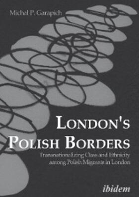Garapich |  London's Polish borders | eBook | Sack Fachmedien