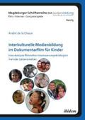de la Chaux |  Interkulturelle Medienbildung im Dokumentarfilm für Kinder | eBook | Sack Fachmedien