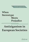 Agarin |  When Stereotype Meets Prejudice: Antiziganism in European Societies | eBook | Sack Fachmedien