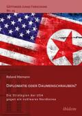 Hiemann |  Diplomatie oder Daumenschrauben? | eBook | Sack Fachmedien