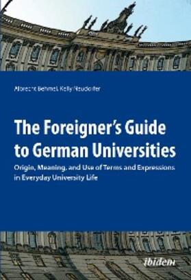 Behmel |  The Foreigner's Guide to German Universities | eBook | Sack Fachmedien
