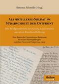 Schmidt |  Als Artillerie-Soldat im Südabschnitt der Ostfront | eBook | Sack Fachmedien