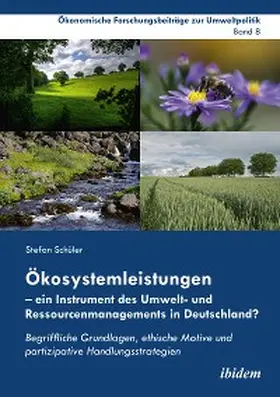 Schüler |  Ökosystemleistungen - ein Instrument des Umwelt- und Ressourcenmanagements in Deutschland? | eBook | Sack Fachmedien