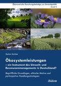 Schüler |  Ökosystemleistungen – ein Instrument des Umwelt- und Ressourcenmanagements in Deutschland? | eBook | Sack Fachmedien
