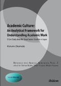 Okamoto |  Academic Culture: An Analytical Framework for Understanding Academic Work | eBook | Sack Fachmedien