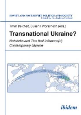 Beichelt / Worschech |  Transnational Ukraine? | eBook | Sack Fachmedien