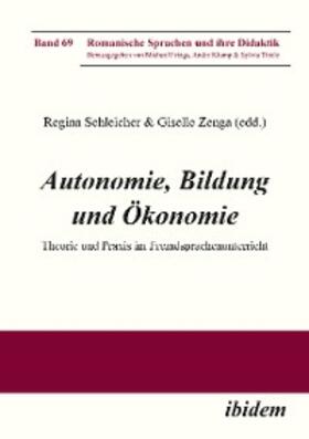Schleicher / Zenga-Hirsch | Autonomie, Bildung und Ökonomie | E-Book | sack.de