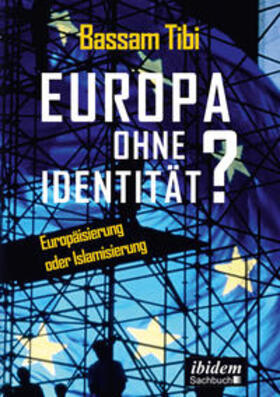 Tibi |  Europa ohne Identität? | eBook | Sack Fachmedien