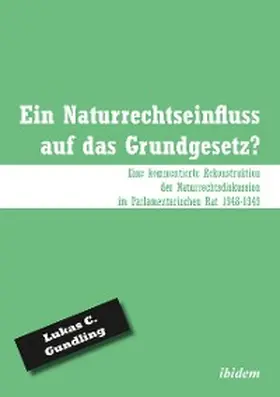 Gundling | Ein Naturrechtseinfluss auf das Grundgesetz? | E-Book | www.sack.de