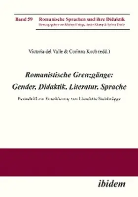Koch / Del Valle |  Romanistische Grenzgänge: Gender, Didaktik, Literatur, Sprache | eBook | Sack Fachmedien