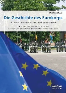 Blazek | Die Geschichte des Eurokorps | E-Book | www.sack.de