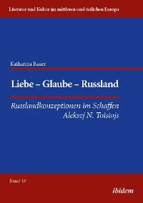 Bauer | Liebe - Glaube - Russland | E-Book | www.sack.de
