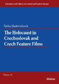 Sladovnikova |  The Holocaust in Czechoslovak and Czech Feature Films | eBook | Sack Fachmedien